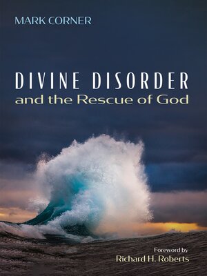 cover image of Divine Disorder and the Rescue of God